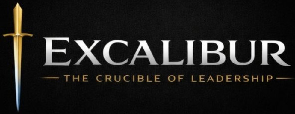 Excalibur — The Crucible of Leadership